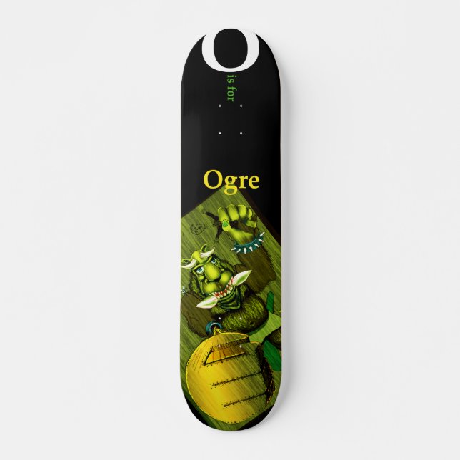 O is for Ogre_deck Skateboard Deck (Front)