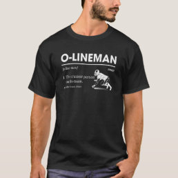 O Lineman Definition Offensive Lineman Football Pl T-Shirt
