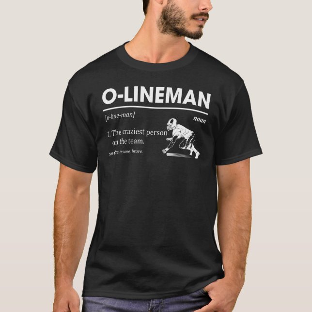 O Lineman Definition Offensive Lineman Football Pl T-Shirt (Front)