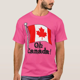 O Oh Canada Canadian Flag Men Women Kids Boys Gir T-Shirt