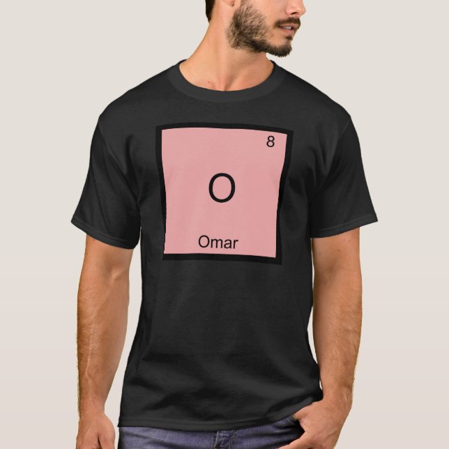 O - Omar Funny Chemistry Element Symbol T-Shirt (Front)