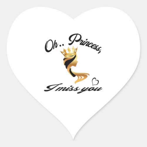 O princess how much I miss you New Year Christm Heart Sticker