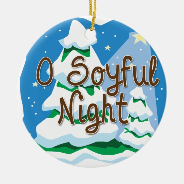 O Soyful Night Ceramic Ornament (Front)