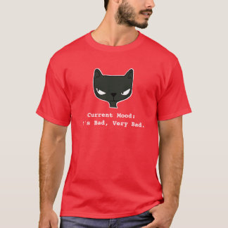 O&T Current Mood series T-shirt (It's Bad, Very Ba