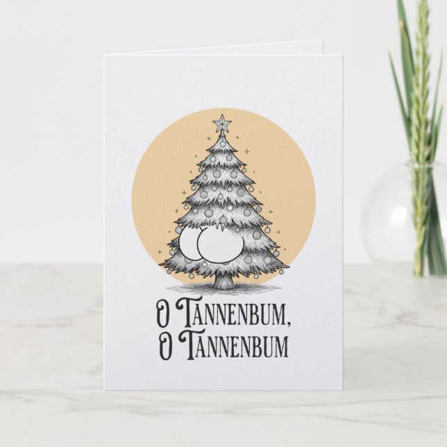 O Tannenbum Christmas tree butt bum joke card (Front)