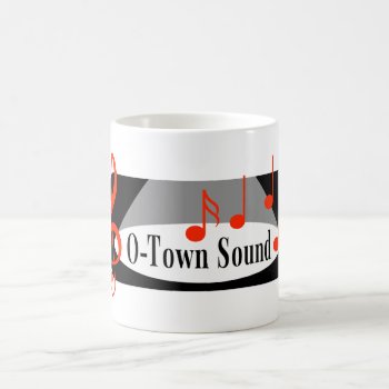 O-town Sound Mug by O_Town_Sound_Store at Zazzle