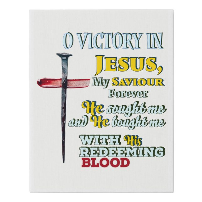 O victory in Jesus Religious song Faith Canvas Art (Front)