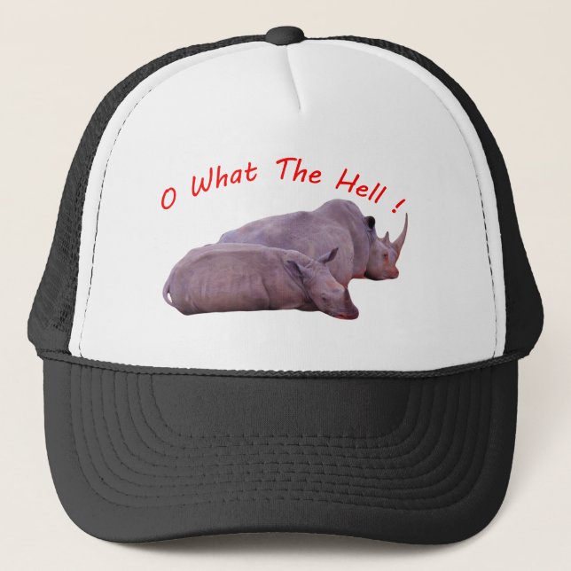 o what the hell ! trucker hat (Front)