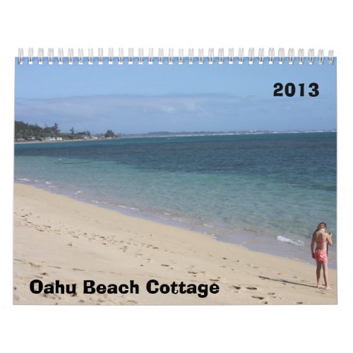 Oahu Beach Cottage 2013 Calendar