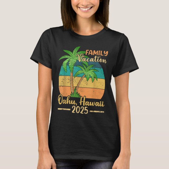 Oahu Hawaii Beach Family Vacation 2025 Summer  T-Shirt (Front)
