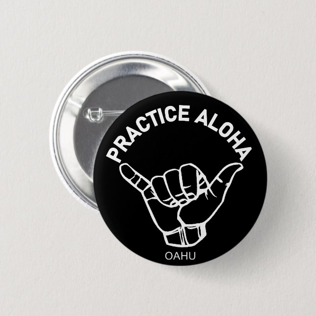 Oahu - Practice Aloha Shaka (Hang loose) Button (Front & Back)