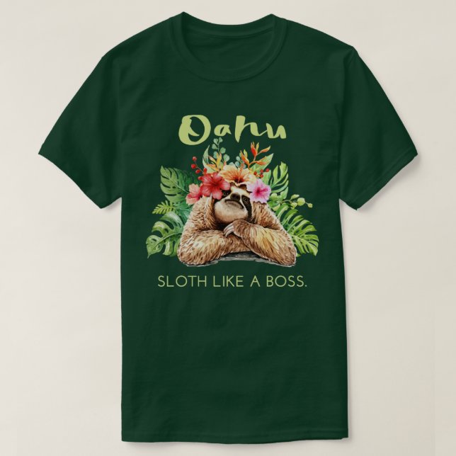 Oahu Sloth Like a Boss Vacation Souvenir Gift T-Shirt (Design Front)