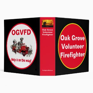 Oak Grove Volunteer Firefighter 3 Ring Binder