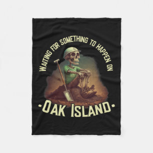 Oak Island Treasure Hunting Skeleton Oak Island My Fleece Blanket