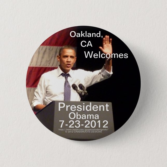 Oakland, CA Welcomes President Obama 7-23-2012 Pinback Button (Front)