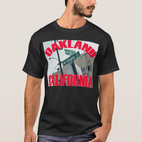 Oakland California 62nd Ave Hayes St T_Shirt