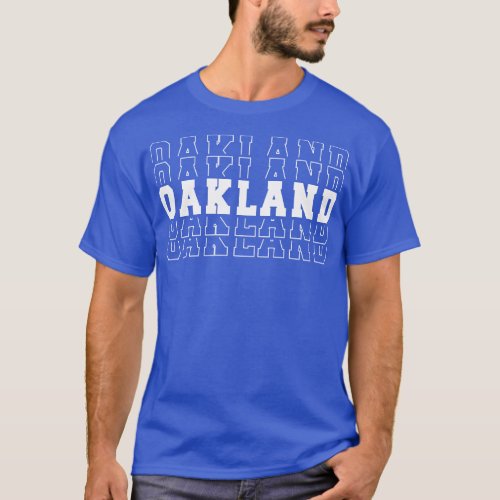 Oakland city California Oakland CA 1 T_Shirt