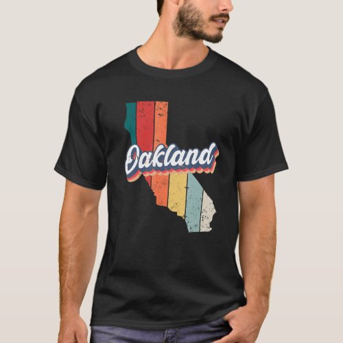 Oakland City Retro Vintage Hometown California T_Shirt