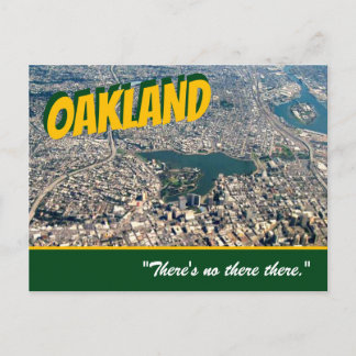Oakland: "There's no there there." Stein postcard