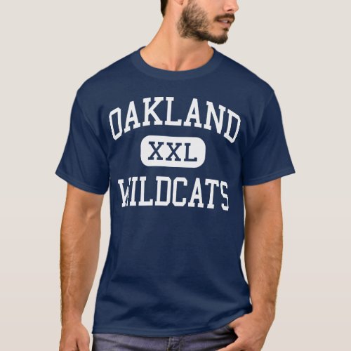 Oakland _ Wildcats _ High _ Oakland California T_Shirt