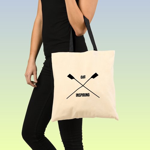 Oar inspiring rowing slogan crossed oars tote bag