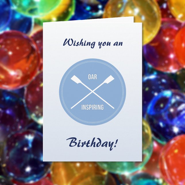 Oar inspiring slogan and crossed oars birthday card (Creator Uploaded)