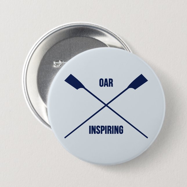 Oar inspiring slogan and crossed oars navy button (Front & Back)