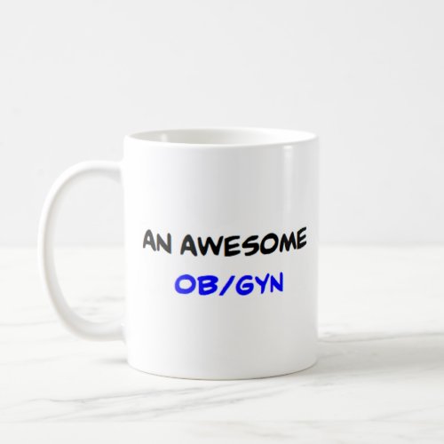 obgyn2 awesome coffee mug