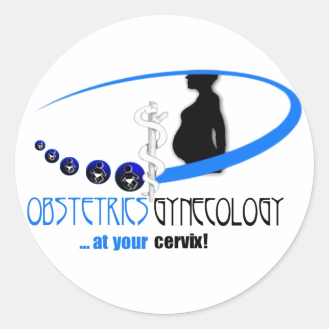 OB / GYN AT YOUR CERVIX - FUNNY MEDICAL CLASSIC ROUND STICKER (Front)