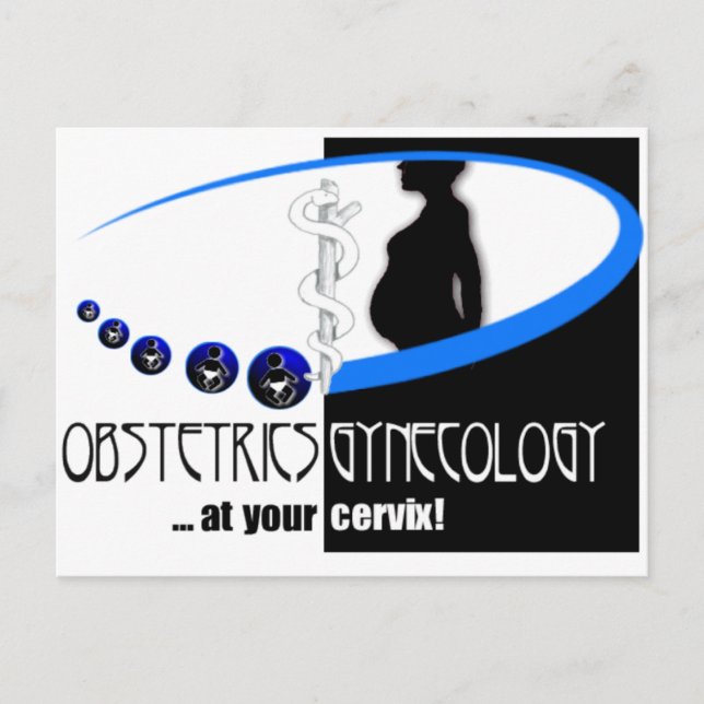 OB / GYN AT YOUR CERVIX - FUNNY MEDICAL POSTCARD (Front)
