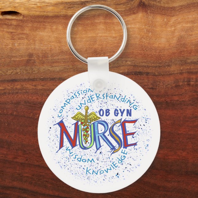 Ob Gyn Nurse Motto  Keychain (Front)