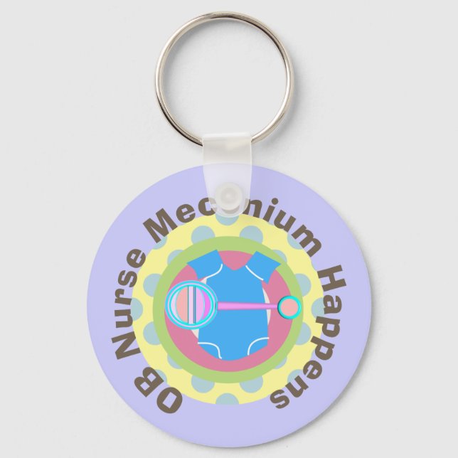 OB Nurse Gifts "Meconium Happens" Keychain (Front)