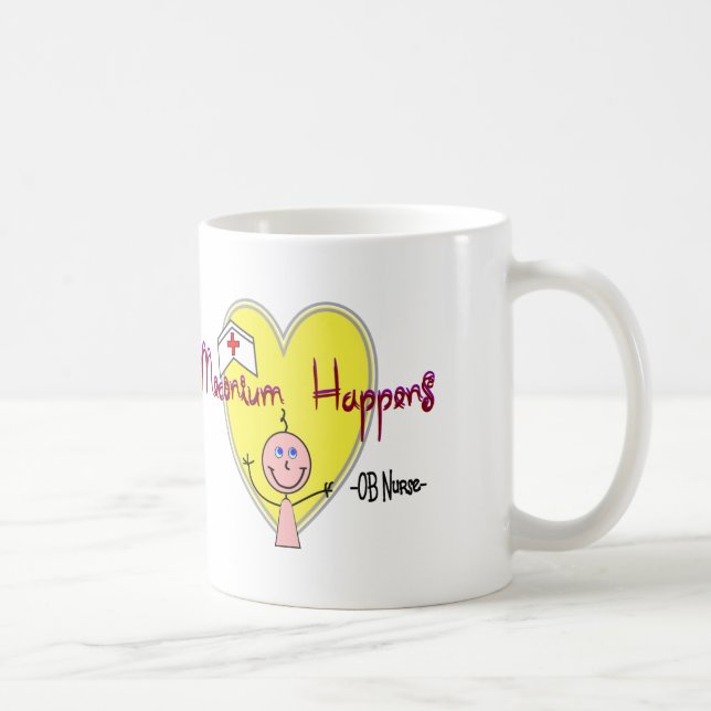OB Nurse "Meconium Happens" Hilarious Coffee Mug (Right)