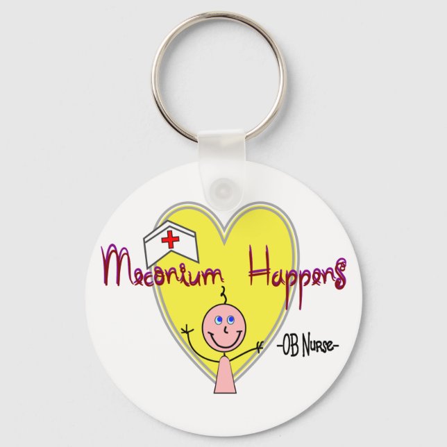 OB Nurse "Meconium Happens" Hilarious Keychain (Front)