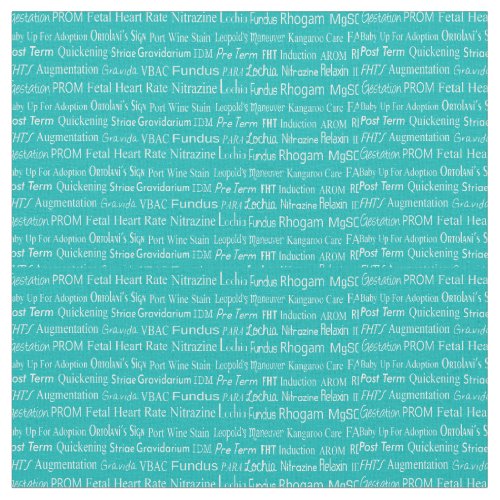 OB Nurse Terminology Teal Fabric