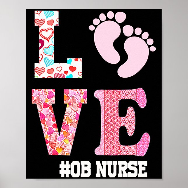 Ob Nurse Valentines Day Delivery Labor Nursing 1  Poster (Front)