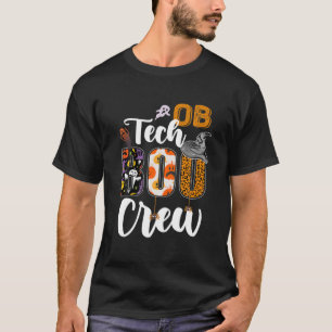 OB Tech Boo Crew Obstetrics Technician Halloween M T-Shirt
