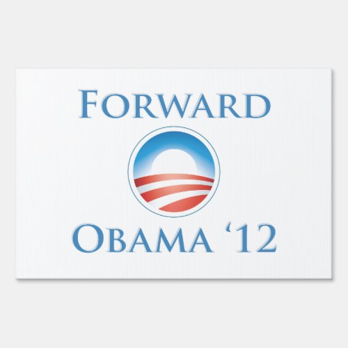 Obama 2012 _ Forward Yard Sign