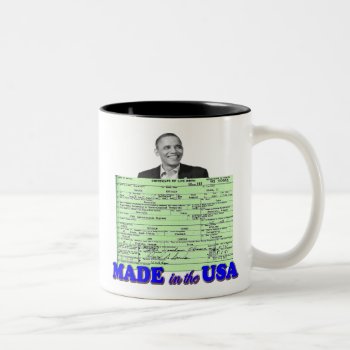 Obama 2012 Made In Usa Two-tone Coffee Mug by aandjdesigns at Zazzle