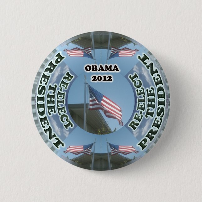 Obama 2012 RE-Elect the President  Button (Front)