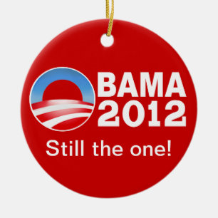 Obama 2012 - Still the one! Patriotic Ornament