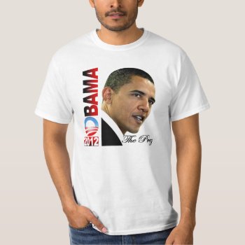 Obama 2012 - The Prez T-shirt by thebarackspot at Zazzle