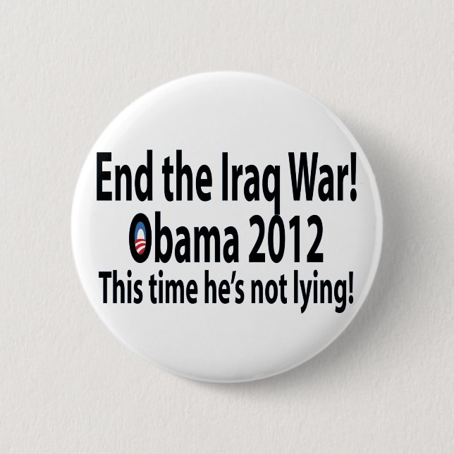 Obama 2012 This time he's not lying! Pinback Button (Front)