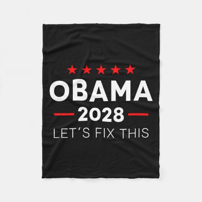 Obama 2028 3rd Term Let's Fix This, Obama For  Fleece Blanket (Front)