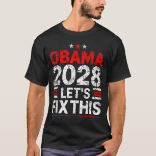 Obama 2028 Let's Fix This T-shirt_2.png T-Shirt