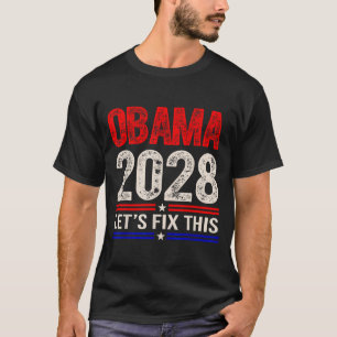 Obama 2028 - Let's Fix This T-shirt.png T-Shirt