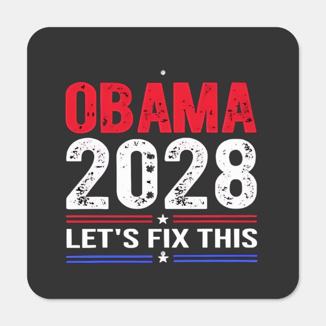 Obama 2028 Let's Fix This Democracy Election USA  Metal Sign (Front)