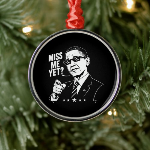 Obama 2028 Miss Me Yet President 44 Funny Metal Ornament