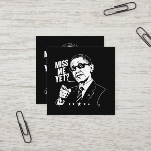 Obama 2028 Miss Me Yet President 44 Funny Square Business Card