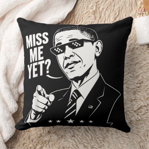 Obama 2028 Miss Me Yet President 44 Funny Throw Pillow